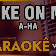 Take On Me A HA WITH BACKING VOCAL KARAOKE VERSION