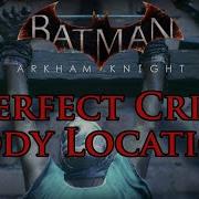 The Perfect Crime All Six Body Locations Guide Batman Arkham Knight