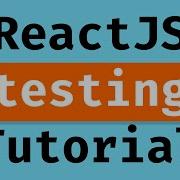 Beginner ReactJS Testing Tutorial Jest Enzyme 2019
