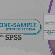 SPSS Updated Tutorial One Sample Hypothesis Testing