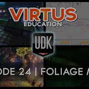Unreal Development Kit Beginner Tutorial Series 24 Foliage Mode