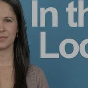 How To Pronounce In The Loop Idiom American English