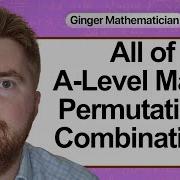 Everything You Need To Know About A Level Maths Paper 5 Permutations Combinations In 35 Minutes