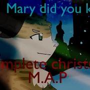 Mary Did You Know Complete OC Christmas MAP