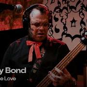 Destiny Bond Can T Kill The Love Audiotree Live