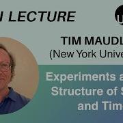 Tim Maudlin Experimental Phenomena And The Structure Of Space And Time Open Lecture