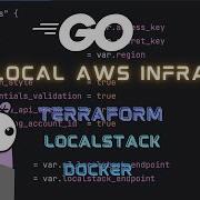 How To Run AWS Services Locally Terraform Docker Localstack Go