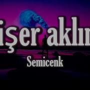 Semicenk Düşer Aklıma Sözleri Lyrics En Iyi Oynatma Listesi 2022