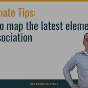 Hibernate Tip How To Map The Latest Element Of An Association
