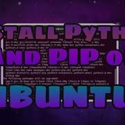 How To Install Python And Pip On Ubuntu Python Tutorial For Beginners