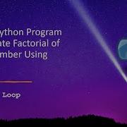 Write A Python Program To Calculate Factorial Of Given Number Using Function