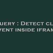 JQuery Detect Click Event Inside Iframe