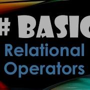 26 C Basics Beginner Tutorial Relational Operators