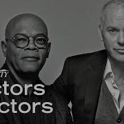 Samuel L Jackson Michael Keaton Actors On Actors Full Conversation