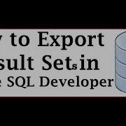 Exporting Data With Oracle SQL Developer