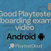 Playtester Onboarding Example Video Android