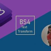 7 Bootstrap 4 Tutorial Text Transform