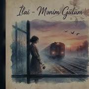 İlai Mənim Gülüm Cover Xumar Qədimova Mənim Gülüm Yeni Versiya 2026