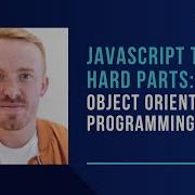 Part 5 JavaScript The Hard Parts Object Oriented Programming