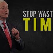 NEVER WASTE YOUR TIME Brian Tracy Motivation
