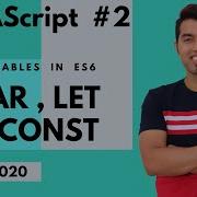 ES6 Tutorial 2 Var Let And Const In JavaScript In Hindi 2020