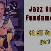 Jazz Guitar Fundamentals Shell Voicings Part 1