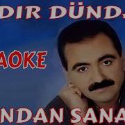 HIDIR DÜNDAR BUNDAN SANANE KARAOKE VE SÖZLERİ