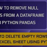 How To Remove NULL Values From DataFrame In Python Remove Empty Rows From DataFrame In Python