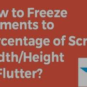 How To Freeze Elements To Percentage Of Screen Width Height In Flutter