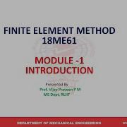 FINITE ELEMENT METHOD 18ME61 MODULE 1 LECTURE VIDEO 5
