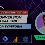 TypeForm GA4 Conversion Tracking