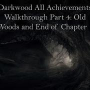 Darkwood All Achievements Walkthrough Part 4 The Old Woods And End Of Chapter 1