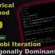 Python Code Of Jacobi Iteration Numerical Analysis Method To Solve System Of Linear Equations