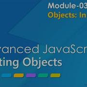 Advanced JavaScript Module 03 Part 09 Nesting Objects