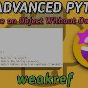 Python Weakref Explained In Tamil Fix Memory Leaks With Weak References Advanced Python 7
