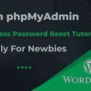 How To Reset WordPress Admin Password Through PhpMyAdmin