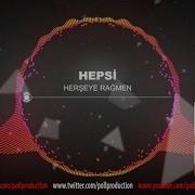 Hepsi Herşeye Rağmen