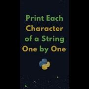 Print Each Character One By One In Python String Shorts