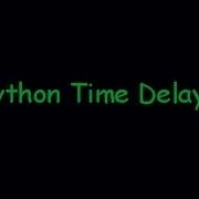 Python Time Delay