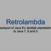 Retrolambda Use Lambdas On Java 7 And Older