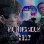 Multifandom 2017 II We Made It
