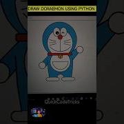 Draw Doraemon Using Python Doraemon Shorts Python