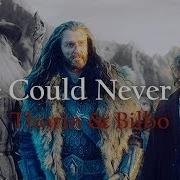 ϟ We Could Never Fall Thorin Bilbo