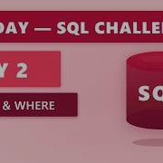 ДЕНЬ 2 SELECT WHERE 30 дневный SQL челлендж Sql Dataanalysis Dataanalytics Dataengine