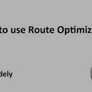 How To Use Route Optimization