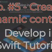 Develop In Swift Tutorials Ep 5 Create Dynamic Content