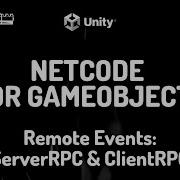 Unity NETCODE Starter Tutorials 5 ServerRPC ClientRPC