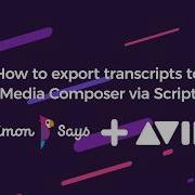 How To Export Transcripts To Avid Media Composer Via ScriptSync