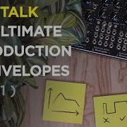 The Ultimate Introduction To Eurorack Envelopes Part 1