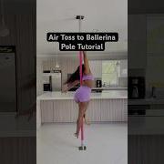 Air Toss To Ballerina Spin Pole Tutorial Polefitness Poletutorial Poledance Fit2flaunt